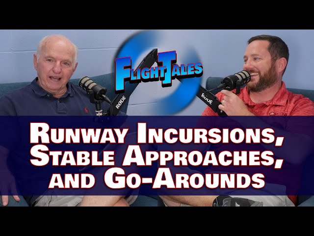 Runway Incursions, Stable Approaches, and Go-Arounds: Key Insights from DPE Peyton Enloe