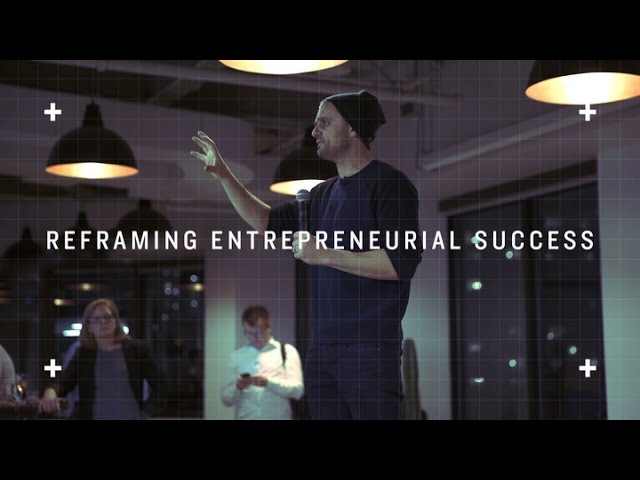 Reframing Entrepreneurial Success