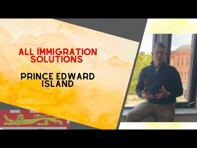 Immigration Consultancy: processes and  solutions in Prince Edward Island, Canada