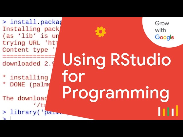 Programming Using RStudio | Google Data Analytics Certificate