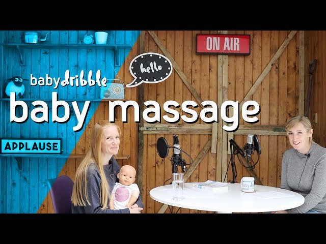 Baby Massage, how to and when to | BABY DRIBBLE: THE PODCAST | Episode: 17