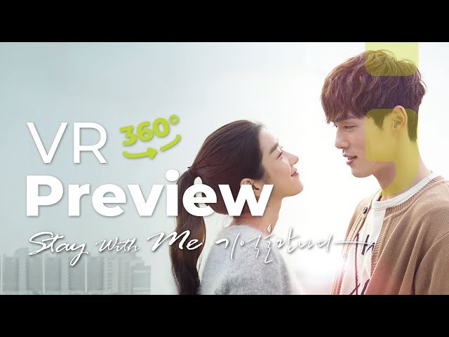 [VR FILM] Stay With Me - Preview