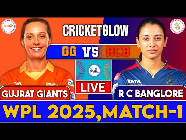 Gujarat Giants Women vs  Royal Challengers Bangalore Women, WPL 2025, Match -1 | Live  GGW vs RCBW