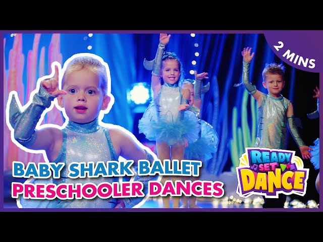 PRESCHOOLER DANCES | The Baby Shark Ballet |  Ready Set Dance