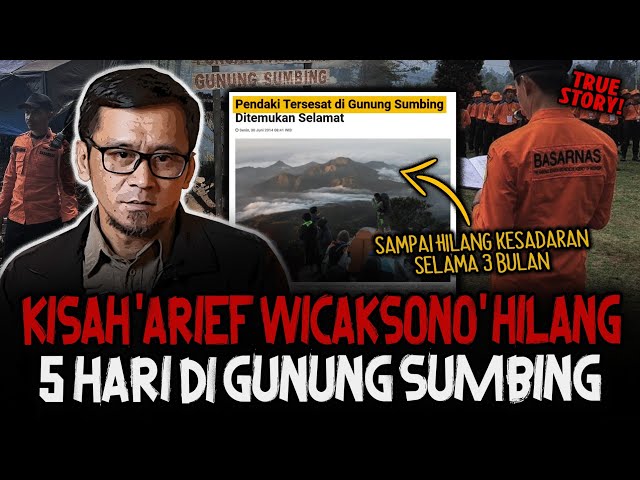 BIKIN MERINDING!! INI CERITA SEBENARNYA DIBALIK HILANGNYA 'ARIF WICAKSONO' PENDAKI DI GUNUNG SUMBING