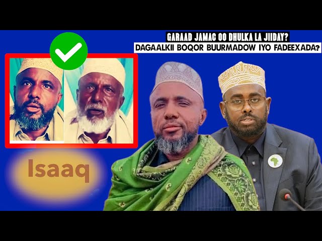 XogDegDeg:-Dagaalkii Garaad jamac iyo Boqor Buurmadow oo lagu kala Adkaaday iyo Fadeexada Dhacday?