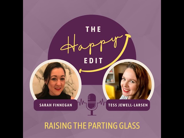 Episode 30 - Raising The Parting Glass