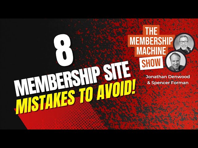 8 Membership Site Mistakes You Want to Avoid