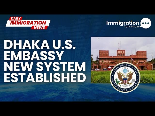 🗽 American Embassy in Dhaka Launches New System for Visa Services on 8th February #usembassy