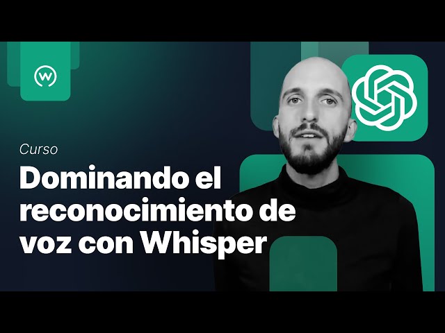 Curso de reconocimiento de voz con Whisper