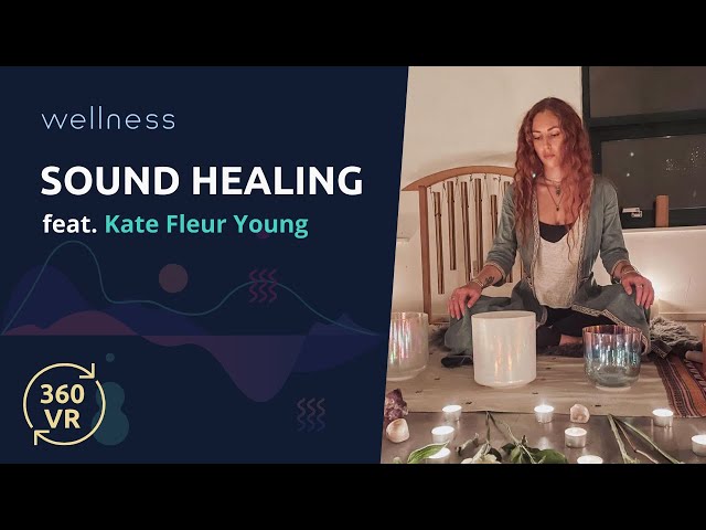 Sound Healing 360 VR experience feat. Kate Fleur Young