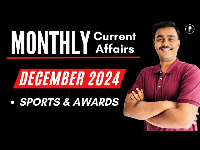 Awards & Sports News | December 2024 | Monthly Current Affairs 2024