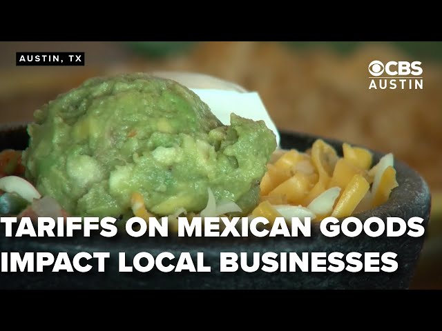 Local restaurant braces for price hikes as tariffs on Mexican goods take effect Saturday