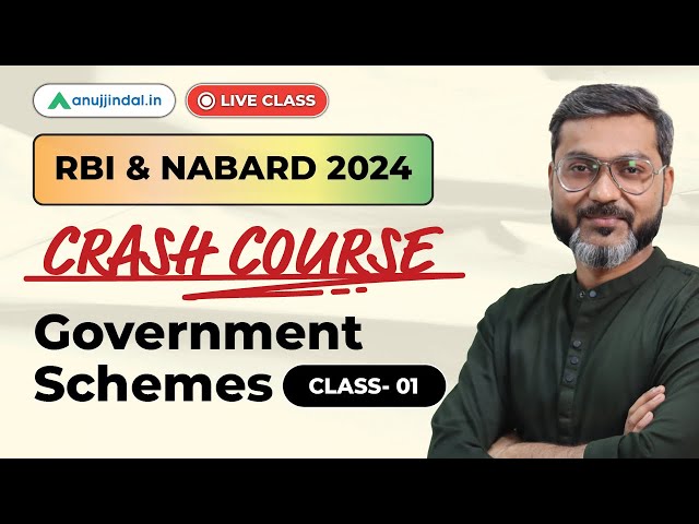 Govt Schemes 2024 | RBI Grade B 2024 Notification | NABARD Grade A | Current Affairs | Anuj Jindal