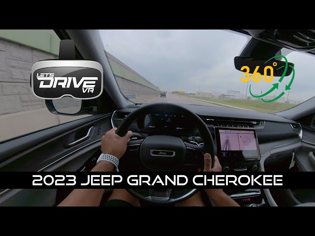 2023 Jeep Grand Cherokee L -  Let’s Drive VR - 360 View First Person Driving