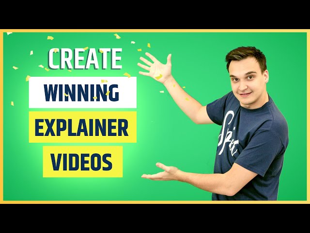 Create Winning Explainer Videos (The Ultimate Guide)