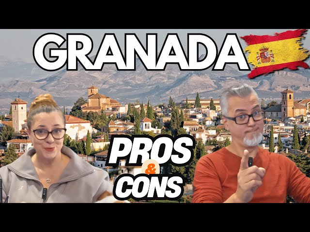 Retiring in GRANADA, Spain: 5 PROS and 5 CONS to Consider Before Moving