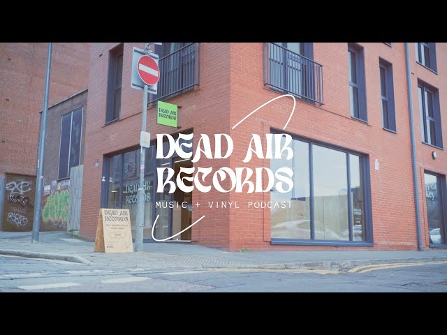 Episode 1: Dead Air Records | Music + Vinyl Podcast