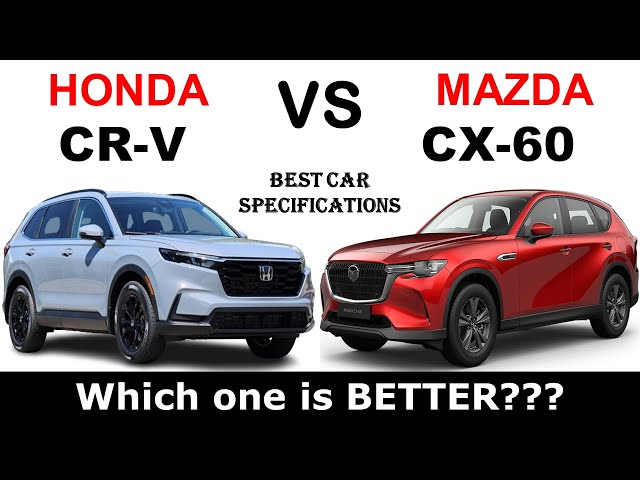 ALL NEW Honda CR-V Vs ALL NEW Mazda CX-60 | Which one is better ?