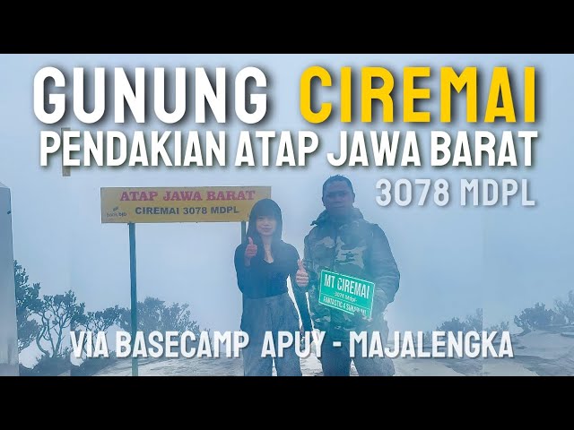 PENDAKIAN GUNUNG CIREMAI VIA APUY 3078 MDPL | Full Badai Hujan Bikin Hampir Nyerah #SMVLOG29