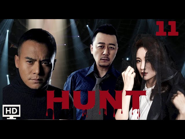 Hunt 11  (Heizi, Hou Mengsha, Guotao)😎Chinese version of C.S.I| 追捕|ENG SUB