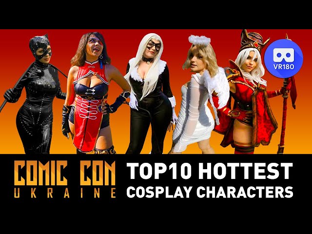 VR180 3D. TOP10 hottest cosplay characters. ComicCon Ukraine 2021