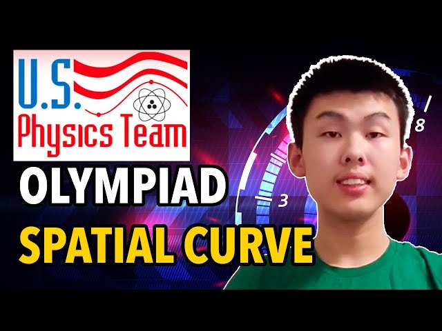 Ultimate Study Guide For US Physics Olympiad - Spatial Curve [Unit 1 Lesson 9]