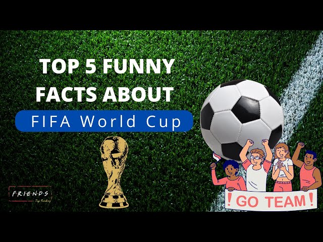 Top 5 Funny Facts About FIFA World Cup!