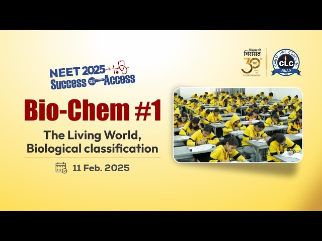 Bio-Chem #1 The Living World Biological Classification...#clc #neet #neet2025 #biochem #testseries