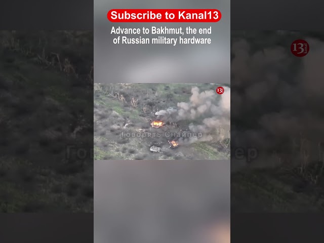 Advance to Bakhmut, the end of Russian military hardware