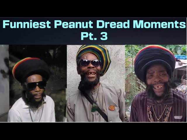 #Peanutdread Funniest Moments Compilation Pt. 3 #jamaica #funny #viral