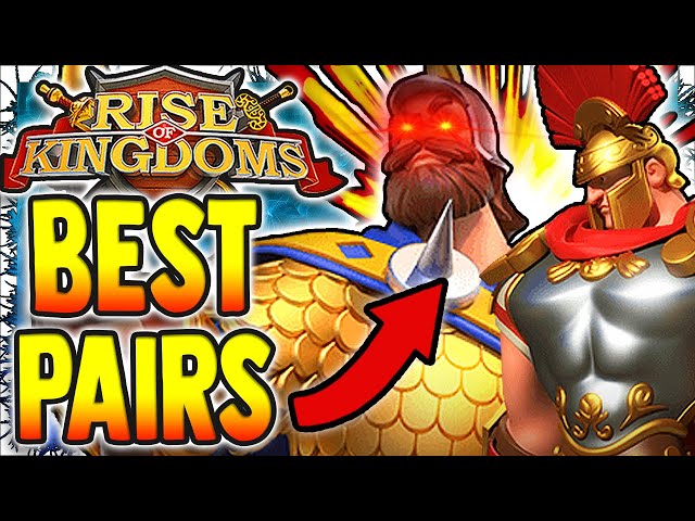 Rise of Kingdoms BEST EPIC & LEGENDARY PAIRS! Best Commanders in Rise of Kingdoms for F2P Players!