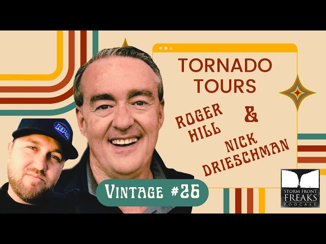 TORNADO TOURS with Roger Hill and Nick Drieschman (Vintage 26)