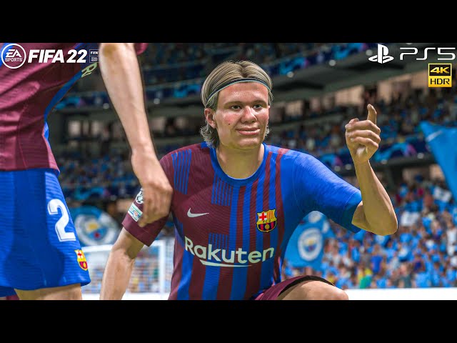 FIFA 22 PS5 - Barcelona Vs Manchester City Ft. Fati, Haaland, Traore, | UCL | 4K HDR Gameplay