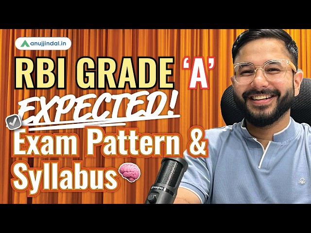 RBI Grade A 2025 | Expected Exam Pattern | Syllabus | RBI Grade A Preparation | Anuj Jindal