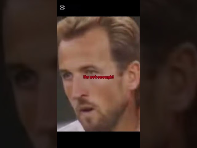 Harry Kane mentality😢😁 #edit