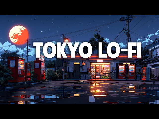 TokyoLo-Fi🌃LofiBeatsToSleep,Relax[lofihiphopmix]