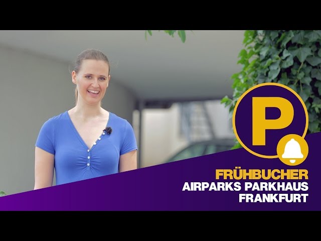 Frühbucher -  Mit Holiday Extras günstig im Airparks Parkhaus Frankfurt parken