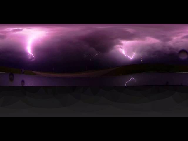 Up Close Lightning in 360 Degrees! (June 18, 2016)