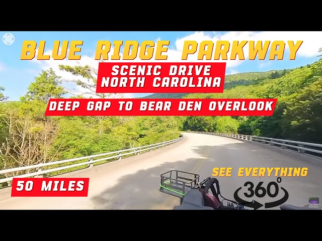 Blue Ridge Parkway 360° Experience - NC - Deep Gap to Bear Den Overlook - Immersive VR Adventure 1