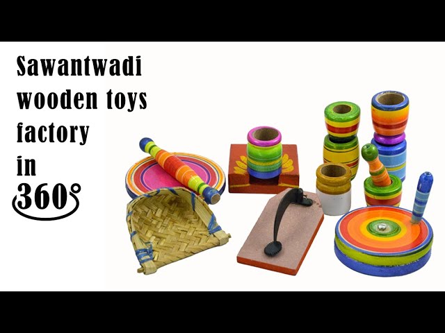 Art of Wooden toy making is preserved here for generations - Sawantwadi Wooden Toy factory in 360°