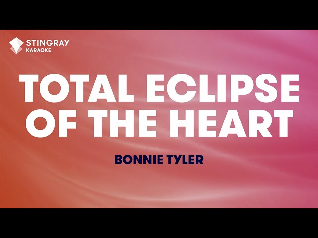 Bonnie Tyler - Total Eclipse of the Heart (Karaoke With Lyrics)