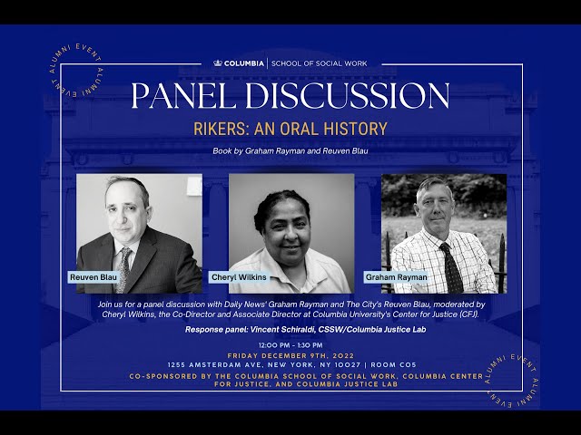 "Rikers: An Oral History." Panel discussion featuring authors Graham Rayman and Reuven Blau.