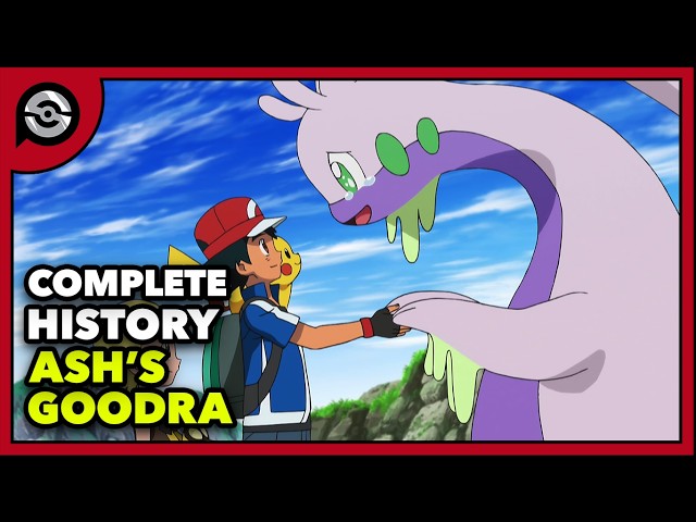 Ash's Goodra: From Goomy to HERO! | Complete History