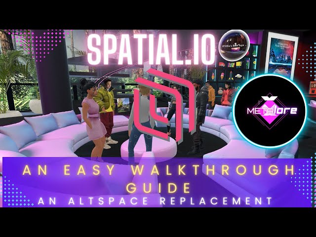 SPATIAL: A NEW METAVERSE EXPERIENCE - EASY WALKTHROUGH GUIDE & HOW TO BE PART OF THIS NEW META 2023