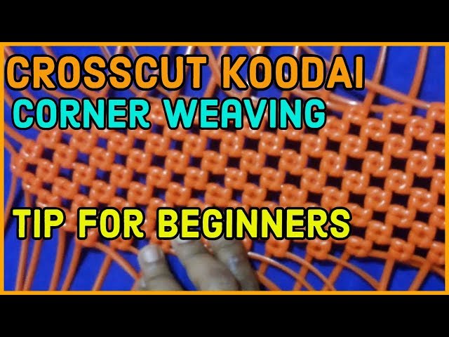 Tamil- Corner weaving on Crosscut Koodai Tutorial| Tip for beginners | Crosscut Plastic wire Koodai