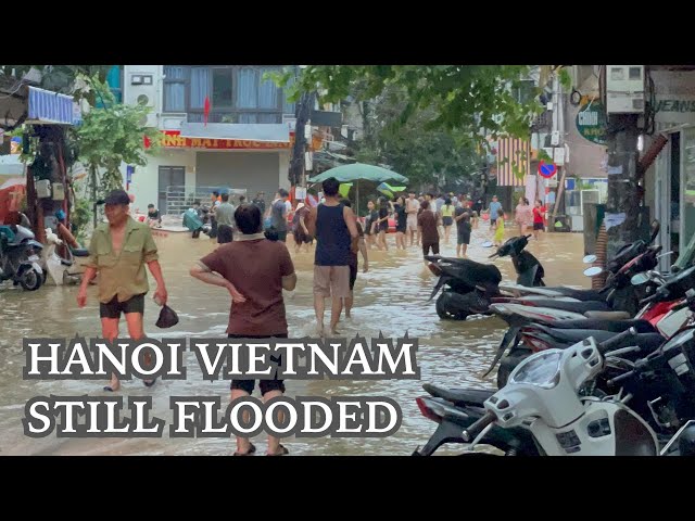 Hanoi Vietnam after super Typhoon YAGI | Many places are still flooded due to Typhoon's aftershocks