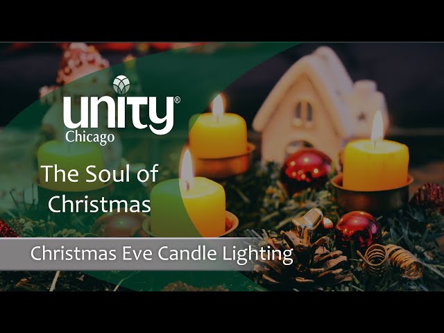 The Soul of Christmas | 12.24.23 | The Story of Christmas | Unity Chicago | LIVE & IN-PERSON