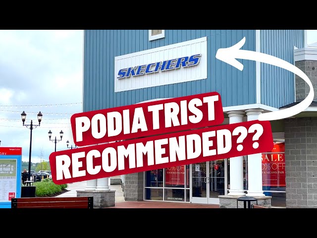 Foot Doctor Shops At Skechers Outlet - Anything Worth Buying?