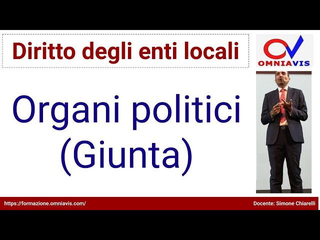 Diritto degli enti locali - COD267 - Lezione 09 - Organi politici (Giunta)